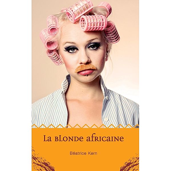La blonde africaine, Béatrice Kern