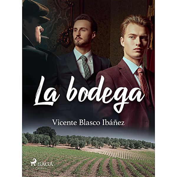 La bodega, Vicente Blasco Ibañez