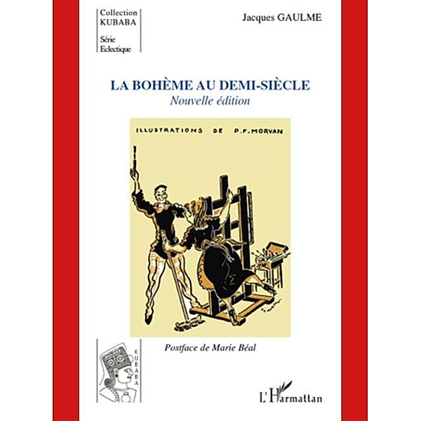 La boheme au demi siecle nouvelle editio / Hors-collection, Jacques Gaulme