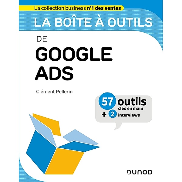 La boîte à outils de Google Ads / BàO La Boîte à Outils, Clément Pellerin