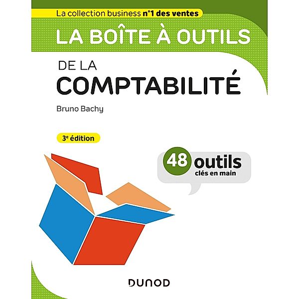 La boîte à outils de la comptabilité - 3e éd. / BàO La Boîte à Outils, Bruno Bachy