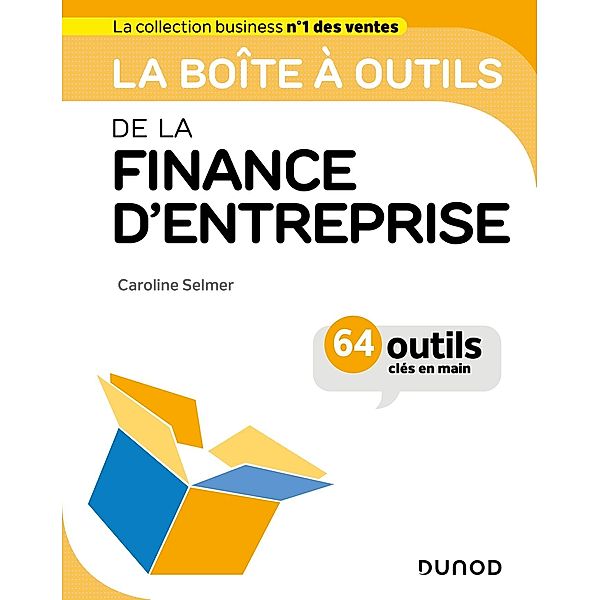La Boîte à outils de la finance d'entreprise / BàO La Boîte à Outils, Caroline Selmer