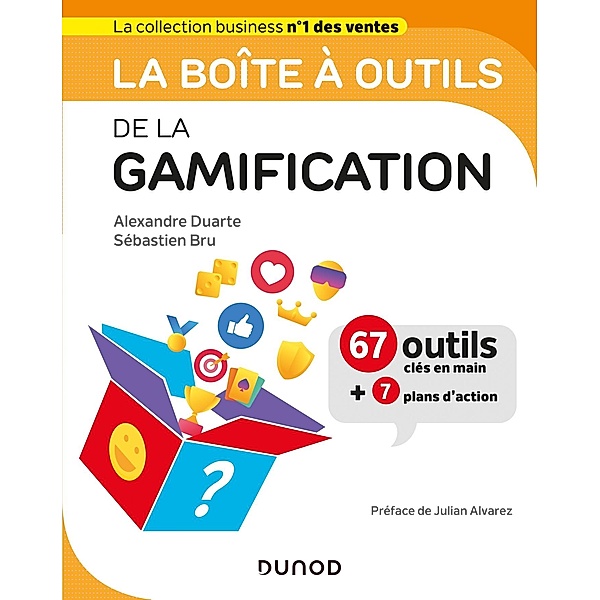 La boîte à outils de la gamification / BàO La Boîte à Outils, Alexandre Duarte, Sébastien Bru