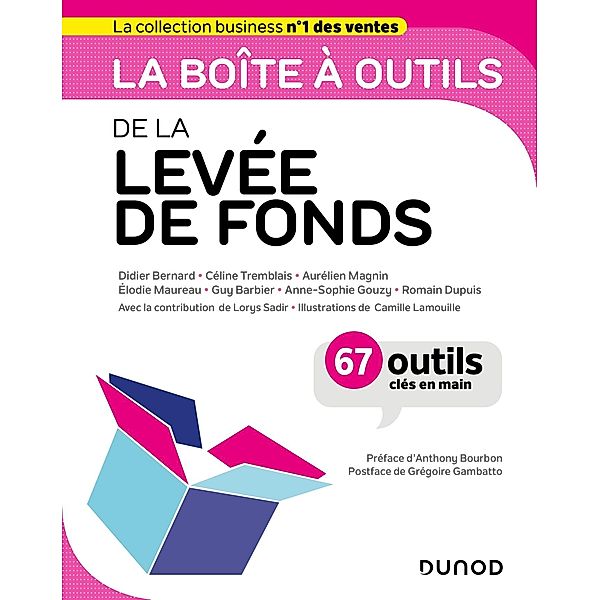 La boîte à outils de la levée de fonds / BàO La Boîte à Outils, Didier Bernard, Céline Tremblais, Aurélien Magnin, Élodie Maureau, Guy Barbier, Anne-Sophie Gouzy, Romain Dupuis, Lorys Sadir