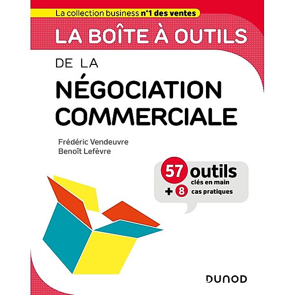 La boîte à outils de la négociation commerciale / BàO La Boîte à Outils, Frédéric Vendeuvre, Benoît Lefèvre