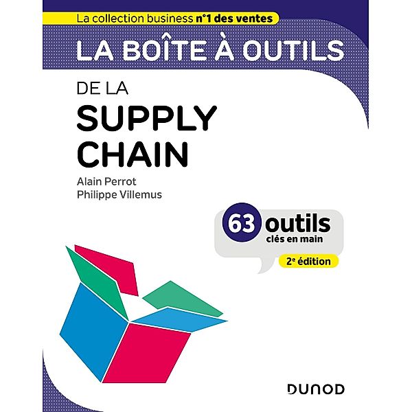 La boîte à outils de la supply chain - 2e éd. / BàO La Boîte à Outils, Alain Perrot, Philippe Villemus