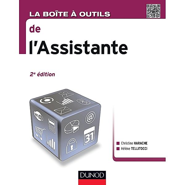 La Boîte à outils de l'assistante - 2e éd. / BàO La Boîte à Outils, Christine Harache, Hélène Tellitocci