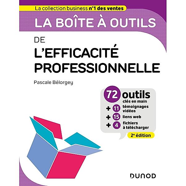 La boîte à outils de l'Efficacité professionnelle - 2e éd. / BàO La Boîte à Outils, Pascale Bélorgey