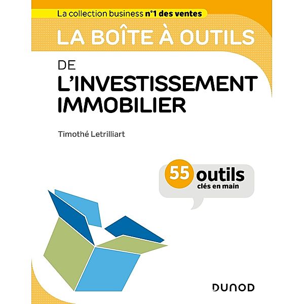 La boîte à outils de l'investissement immobilier / BàO La Boîte à Outils, Timothé Letrilliart