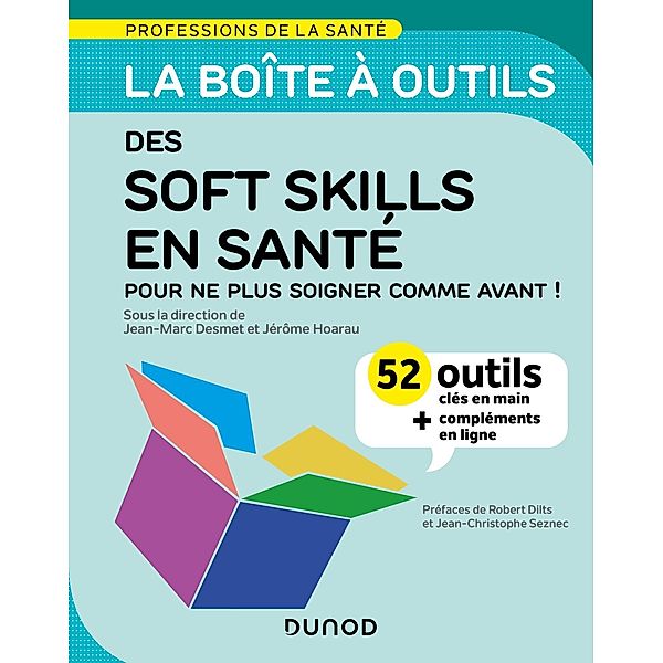 La boîte à outils des soft skills en santé / La boîte à outils des professions de la santé, Jean-Marc Desmet, Jerôme Hoarau