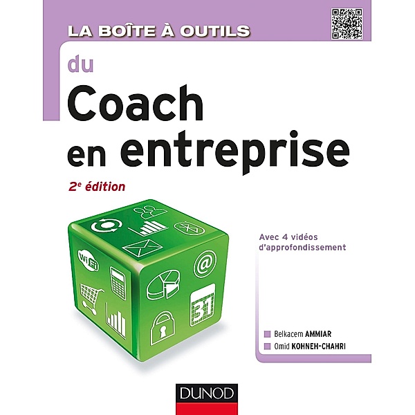 La boîte à outils du coach en entreprise - 2e éd. / BàO La Boîte à Outils, Belkacem Ammiar, Omid Kohneh-Chahri