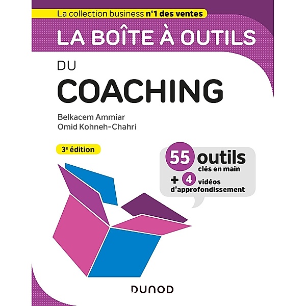 La boîte à outils du coaching - 3e éd. / BàO La Boîte à Outils, Belkacem Ammiar, Omid Kohneh-Chahri