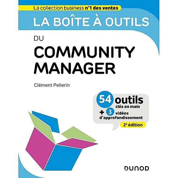 La boîte à outils du Community Manager - 2ed. / BàO La Boîte à Outils, Clément Pellerin