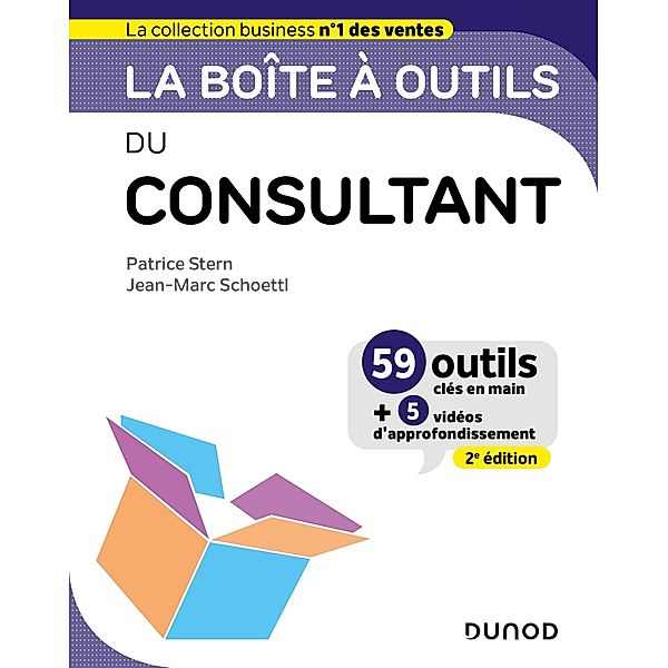 La boîte à outils du Consultant - 2e éd. / BàO La Boîte à Outils, Patrice Stern, Jean- Marc Schoettl