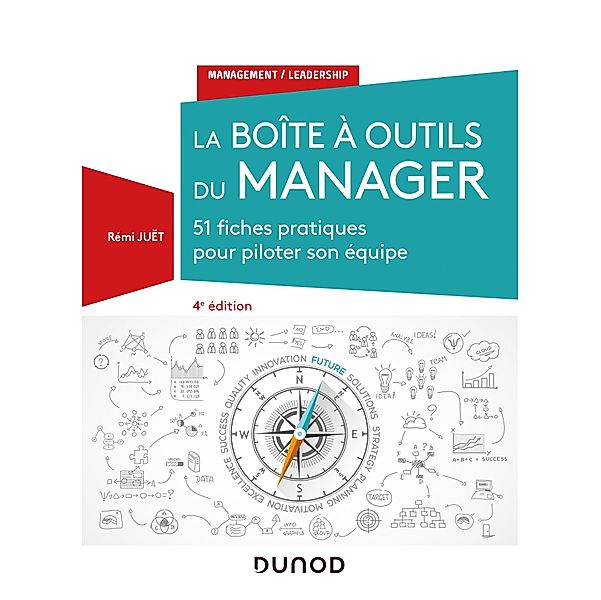 La boîte à outils du manager - 4e éd. / Management/Leadership, Rémi Juët