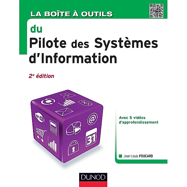 La Boîte à outils du Pilote des Systèmes d'Information - 2e éd. / BàO La Boîte à Outils, Jean-Louis Foucard