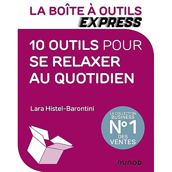 La Boîte à Outils Express - 10 outils pour se relaxer au quotidien / BàO La Boîte à Outils, Lara Histel-Barontini