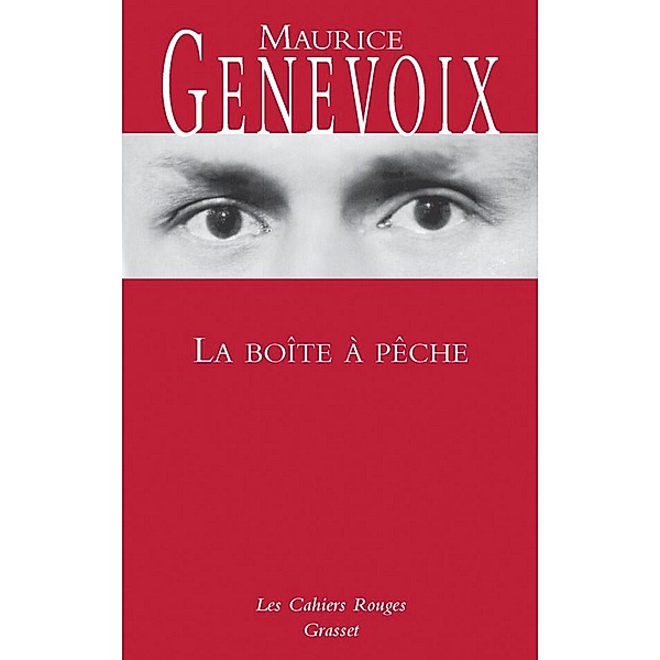 La boîte à pêche / Les Cahiers Rouges, Maurice Genevoix