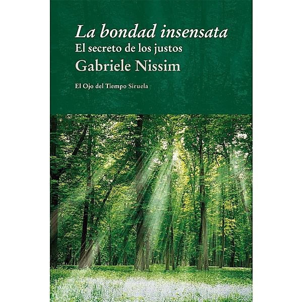 La bondad insensata / El Ojo del Tiempo Bd.72, Gabriele Nissim