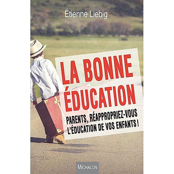 La bonne education, Liebig Etienne Liebig
