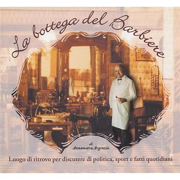 La Bottega del Barbiere, Anna Argenzio