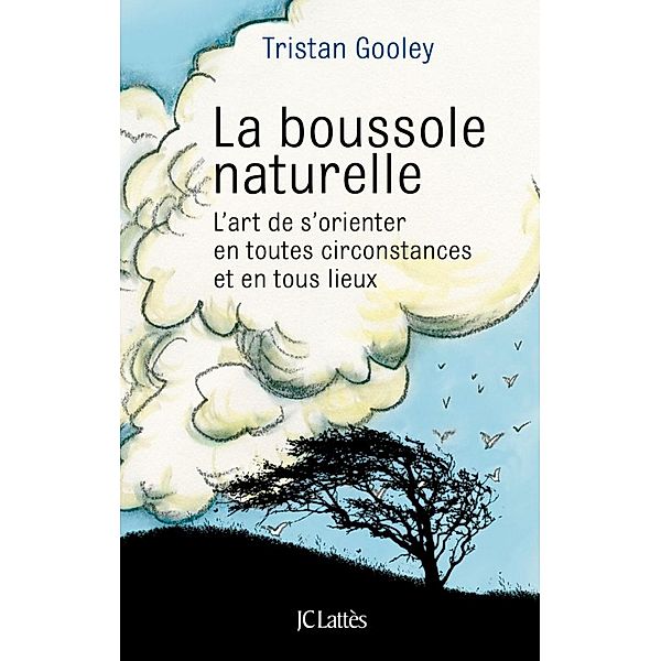 La boussole naturelle / Les aventures de la connaissance, Tristan Gooley