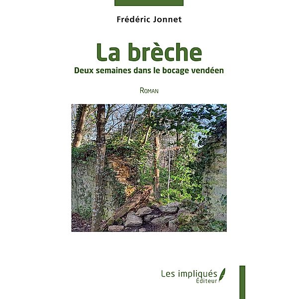 La breche, Jonnet