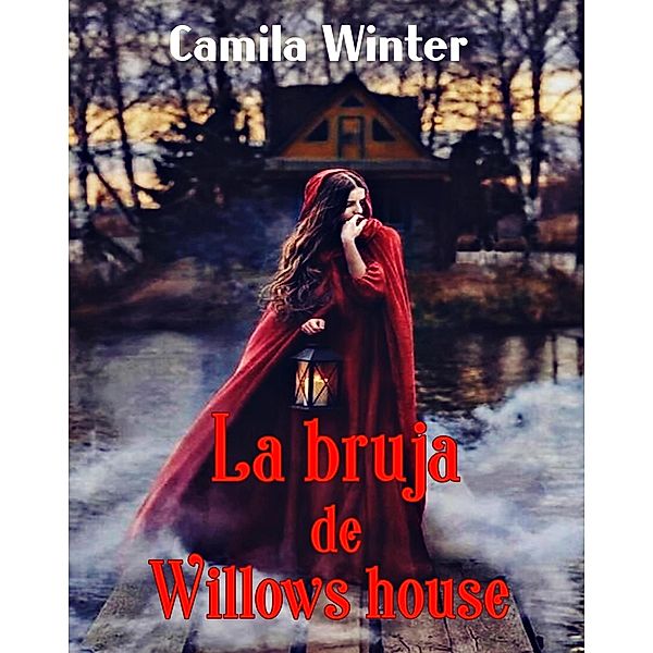 La bruja de Willows house, Camila Winter