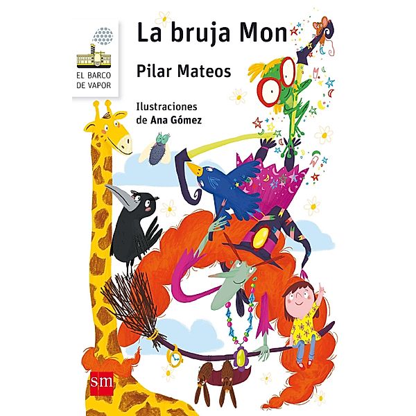 La bruja Mon / El Barco de Vapor Blanca, Pilar Mateos