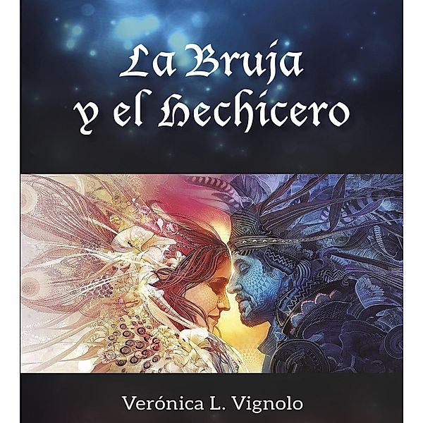 La bruja y el hechicero, Veronica Vignolo