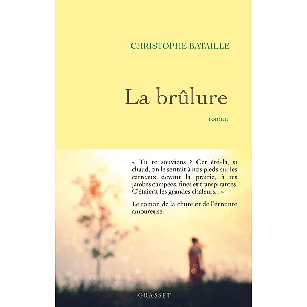 La brûlure / Littérature Française, Christophe Bataille