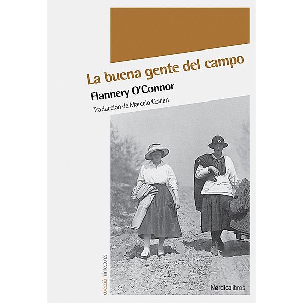 La buena gente del campo / Minilecturas, Flannery O'Connor