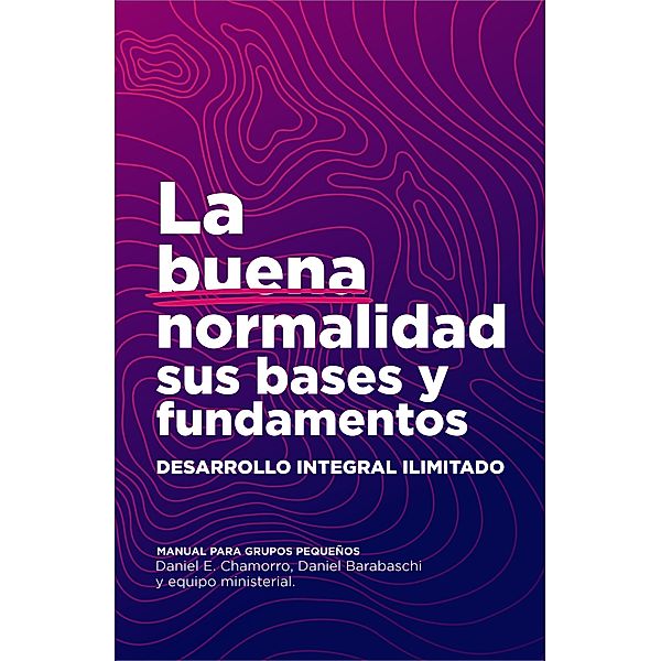 La buena normalidad, Daniel Barabaschi, Daniel Chamorro