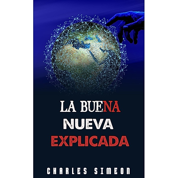 La Buena Nueva Explicada, Felipe Chavarro Polanía