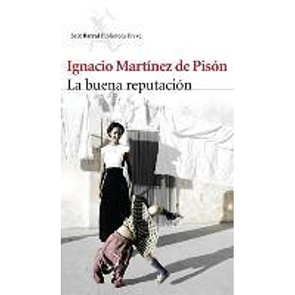 La buena reputación, Ignacio Martínez de Pisón