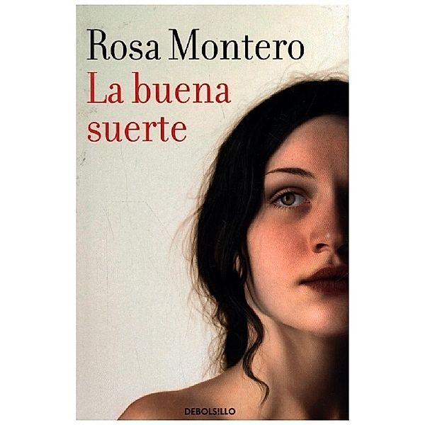 La buena suerte, Rosa Montero