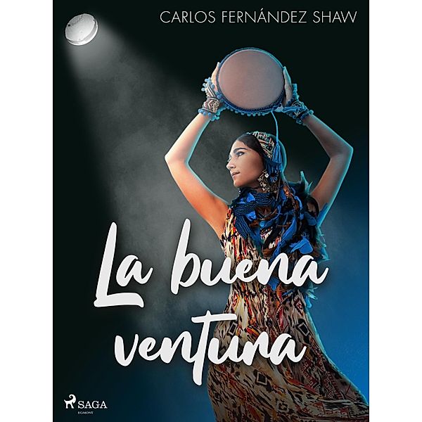 La buena ventura, Carlos Fernández Shaw