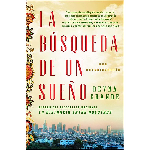 La búsqueda de un sueño (A Dream Called Home Spanish edition), Reyna Grande