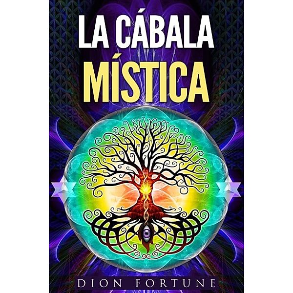 La Cábala Mística, Dion Fortune