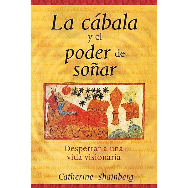 La cábala y el poder de soñar, Catherine Shainberg
