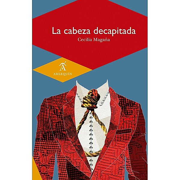 La cabeza decapitada / Cuento, Cecilia Magaña