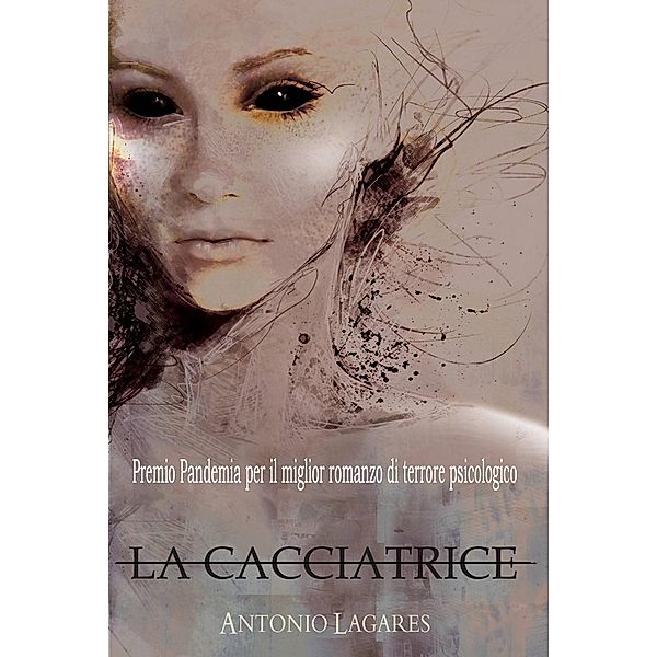 La Cacciatrice, Antonio Lagares