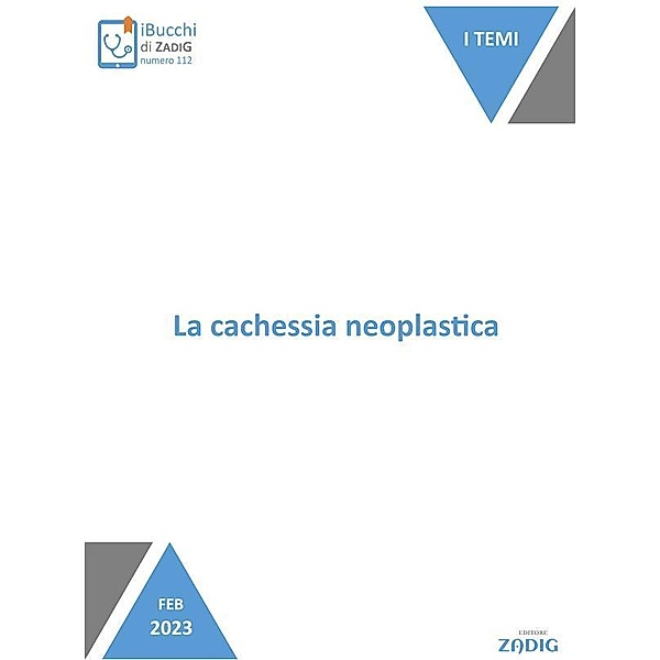La cachessia neoplastica / iBucchi di Zadig Bd.1, Donatella Sghedoni