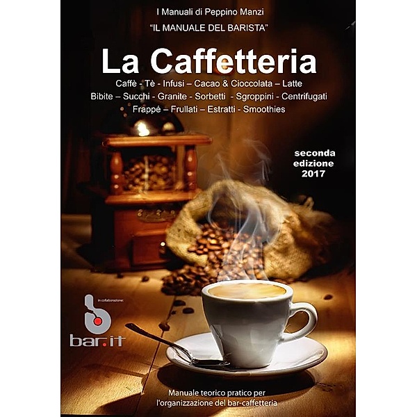La caffetteria / I Manuali di Peppino Manzi Bd.1, Peppino Manzi