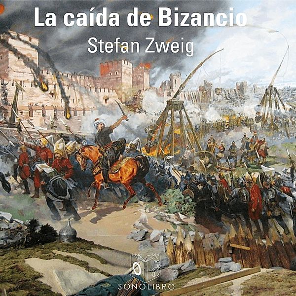 La caída de Bizancio, Stefan Zweig