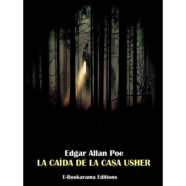 La caída de la Casa Usher, Edgar Allan Poe