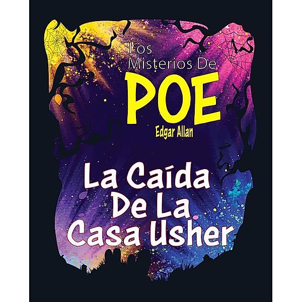 La Caída De La Casa Usher, Edgar Allan Poe