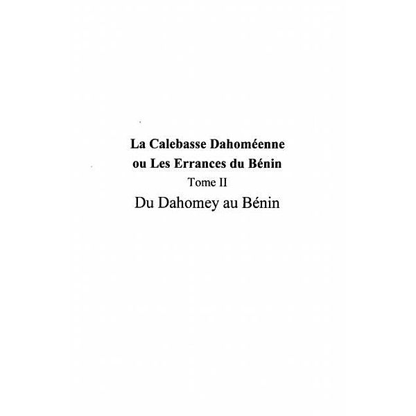 LA CALEBASSE DAHOMEENNE OU LESERRANCES DU BENIN / Hors-collection, Le Cornec Jacques