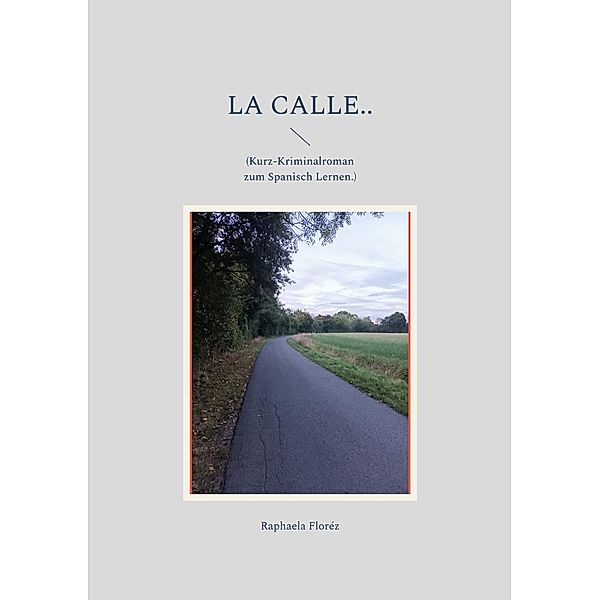 la calle.., Raphaela Floréz