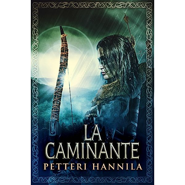 La Caminante / Next Chapter, Petteri Hannila